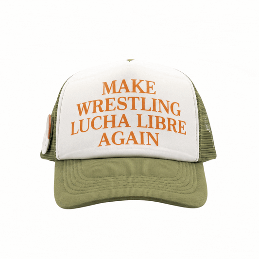 Trucker Hat "Make Wrestling Lucha Libre Again" - Verde Olivo